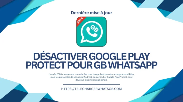 Désactiver Google Play Protect pour GB WhatsApp